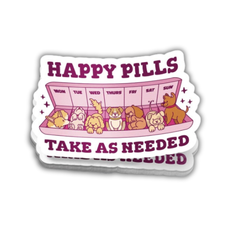 Dog Happy Pills Funny Animal Lover Sticker 3"